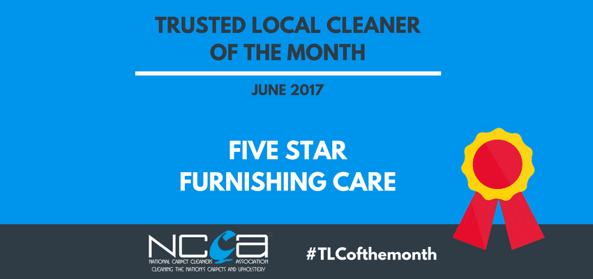 Trusted Local Cleaner for June - Five Star Furnishing Care